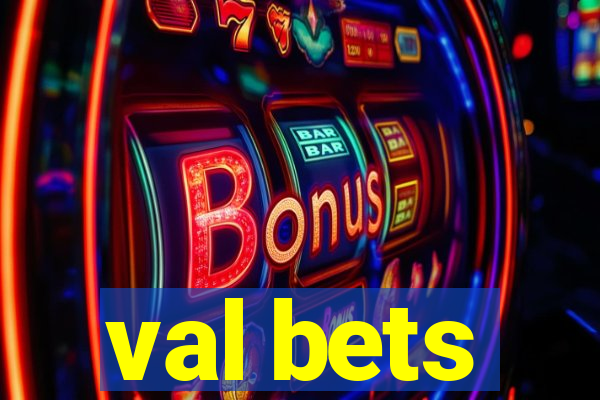 val bets