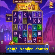 como vender contas de jogos