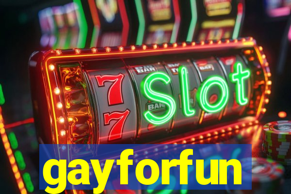 gayforfun