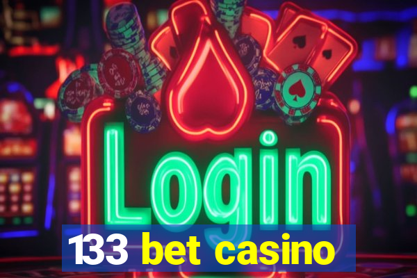 133 bet casino