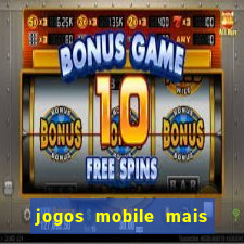 jogos mobile mais jogados 2024