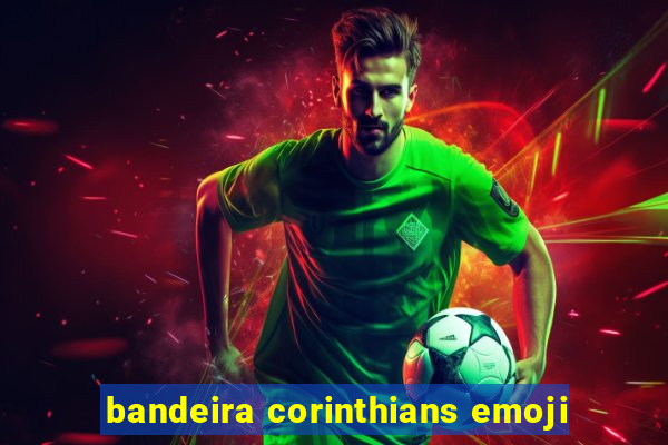 bandeira corinthians emoji