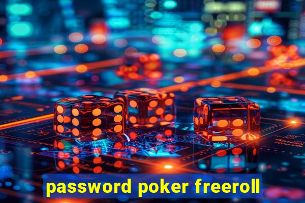 password poker freeroll