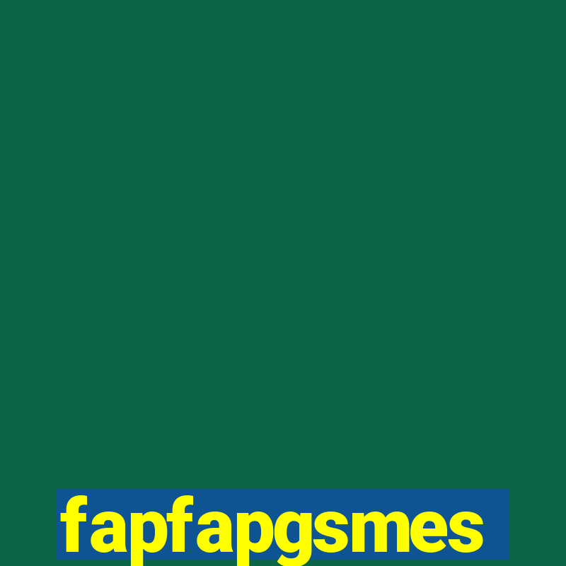 fapfapgsmes