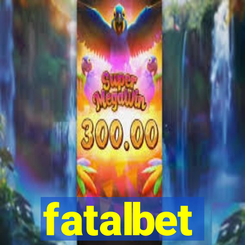 fatalbet