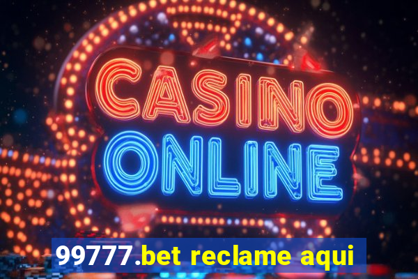 99777.bet reclame aqui