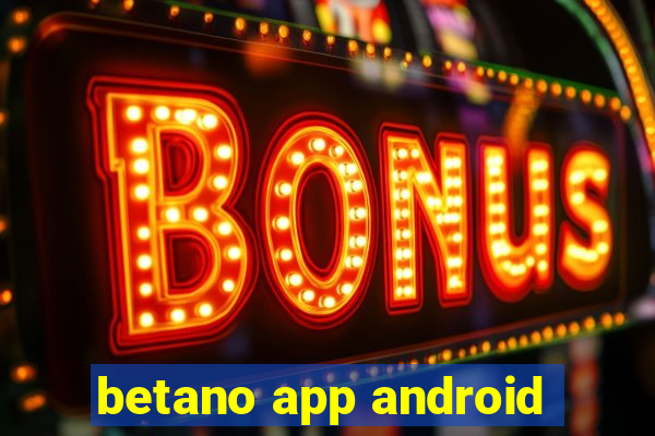 betano app android