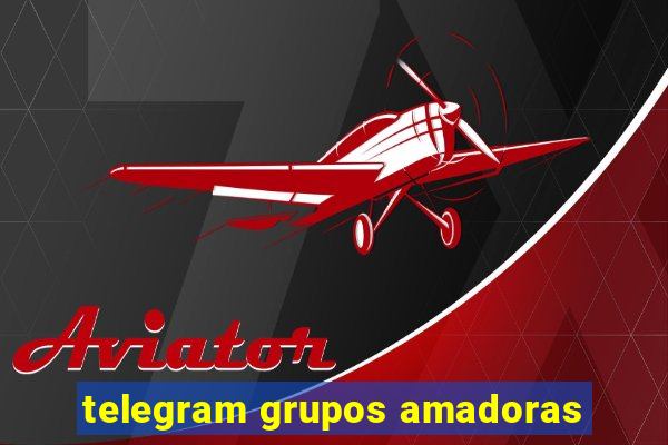 telegram grupos amadoras