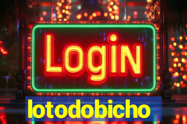 lotodobicho