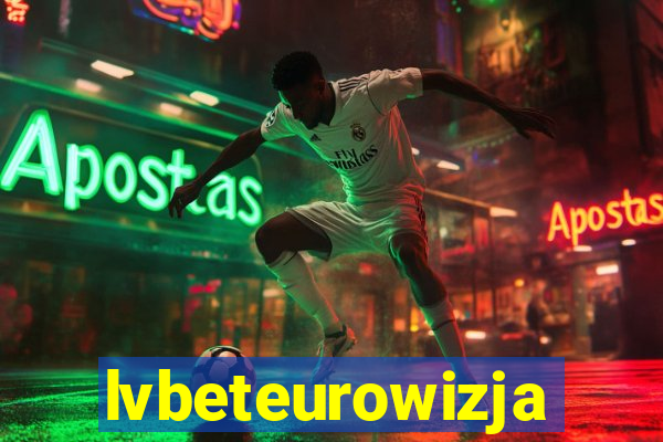 lvbeteurowizja