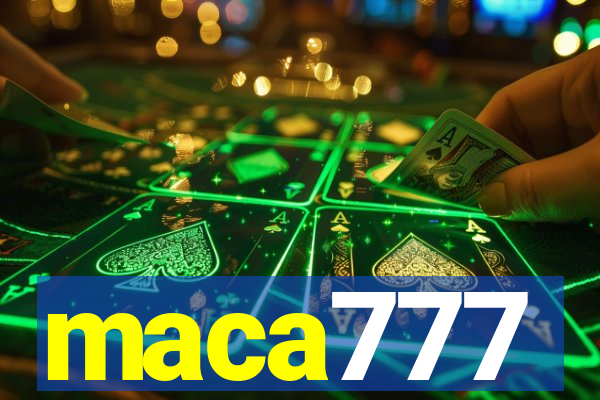 maca777