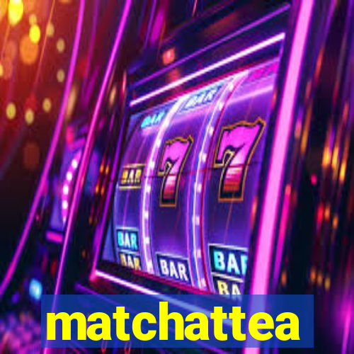 matchattea