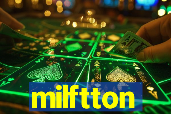 milftton