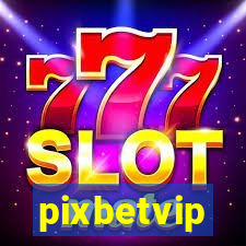 pixbetvip