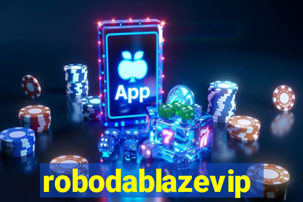 robodablazevip