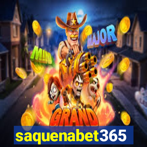 saquenabet365