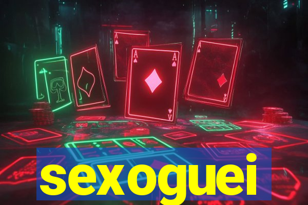 sexoguei