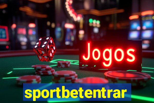 sportbetentrar