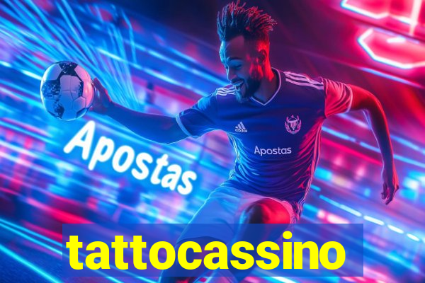 tattocassino