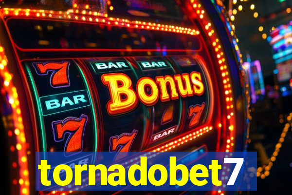 tornadobet7