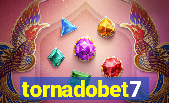 tornadobet7