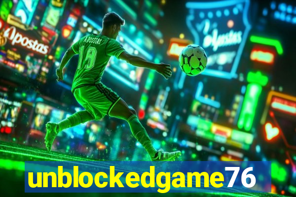 unblockedgame76